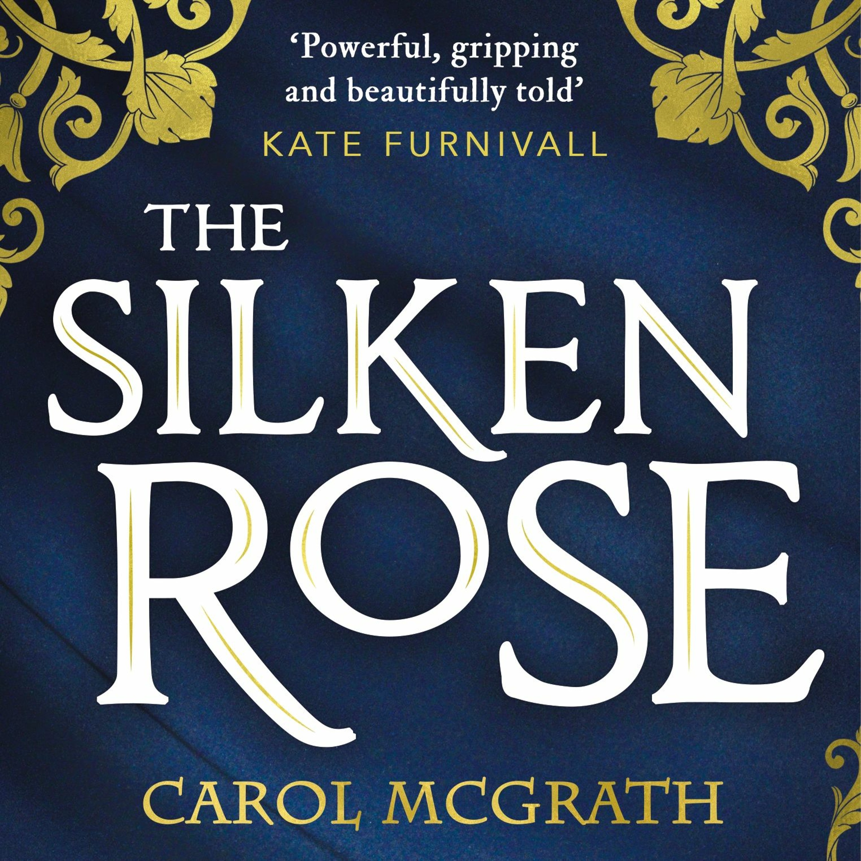 cover of episode THE SILKEN ROSE by Carol McGrath, read by Jodie Hollie-Anne - Audio Extract