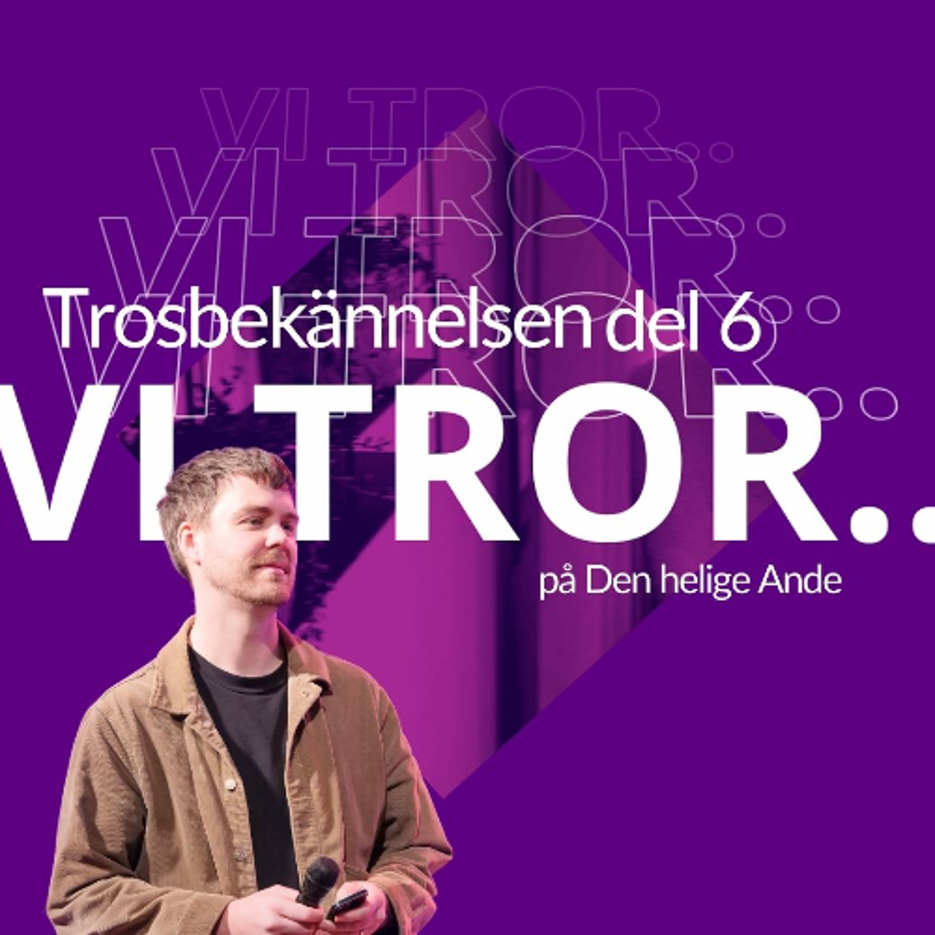 Gudstjänst: "Vi tror på Den helige Ande" - Samuel Westergren - 23/2 episode artwork