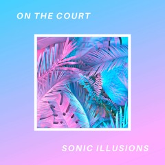 OTC X YASHA Sonic Illusions (Summer Daze Remix)