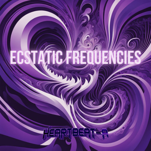 Ecstatic Frequencies - Heartbeat-A // FREE DOWNLOAD