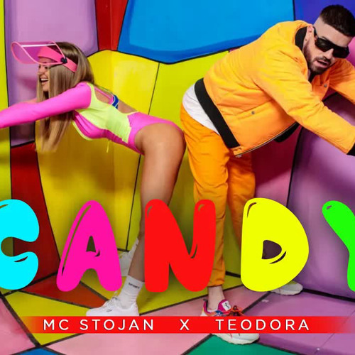 MC STOJAN x TEODORA - CANDY