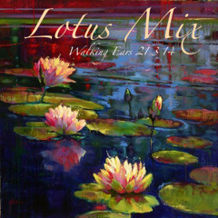 LOTUS MIX (WBE | WalkingEars [21 3 14])