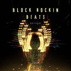 block rockin beats
