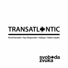 Svoboda Zvuka - Transatlantic