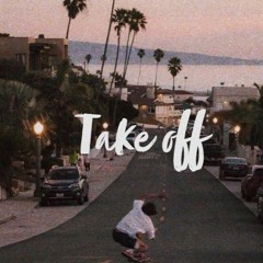 Take Off ft. Jay Laurent