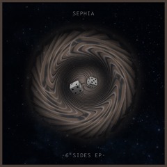 Sephia - 6 Sides [FREE DL]