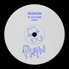 21 Savage - Redrum (Phyn remix)