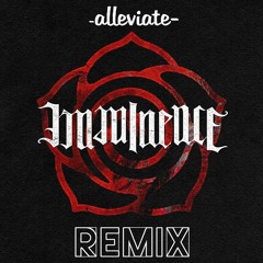 Imminence -Alleviate (Remix by ERR)