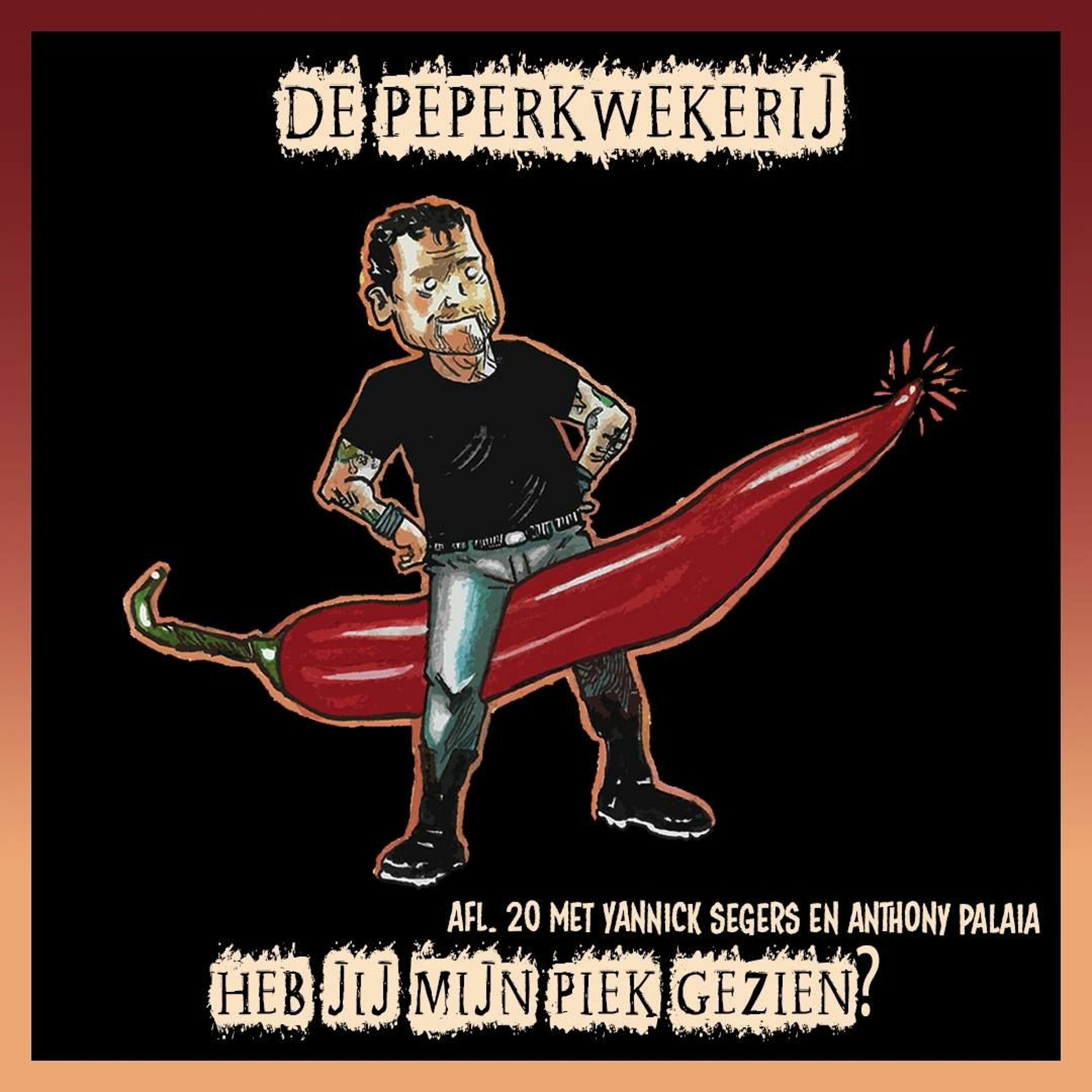 cover of episode De Peperkwekerij - 020 - Heb Je Mijn Piek Gezien?