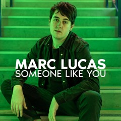 Someone Like You - Marc Lucas