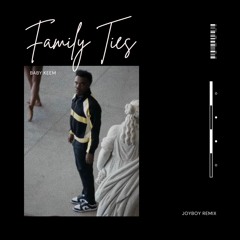 Baby Keem - Family Ties (JOYBOY Remix)