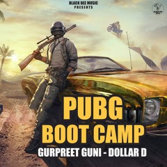 PubG Punjabi Song - Boot Camp - by Gurpreet Guni -