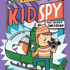 ❤️ Download Top Secret Smackdown (Mac B., Kid Spy #3) by  Mac Barnett &  Mike Lowery