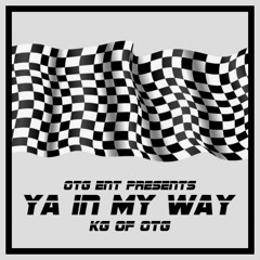 KG - Ya In My Way