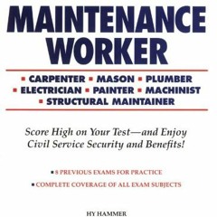[Access] [PDF EBOOK EPUB KINDLE] Maintenance Workers Exam, 4th ed (Maintenance Worker