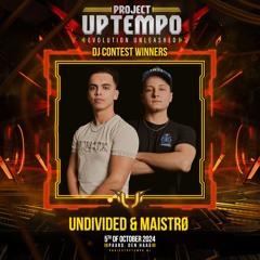 Undivided & Maistrø | DJ Contest Finalist 2024 - Project Uptempo Evolution Unleashed