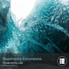 Law - Repertoire Excursion 59 [13-12-24]