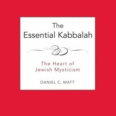 PDF The Essential Kabbalah: The Heart of Jewish Mysticism full