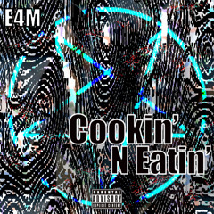 Cookin' N Eatin'