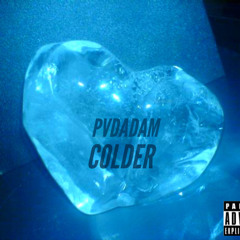 PVDADAM - Colder (Prod. Plutobrazy)