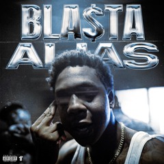 Bla$ta - Alias