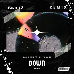 Jay Sean Feat.Lil' Wayne - Down (Right D Remix) (COPYRIGHT FILTER)