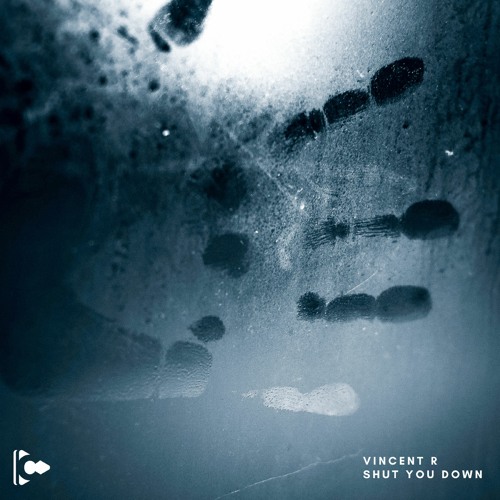 Vincent R - Shut You Down