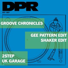 Groove Chronicles Gee Patten 2step Mix edit