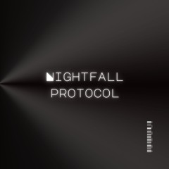 Nightfall Protocol