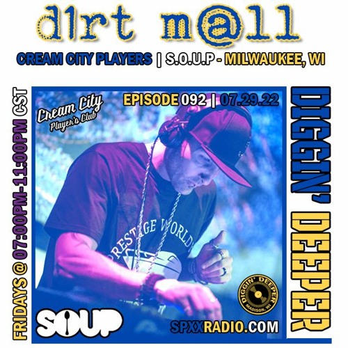 D1rt M@ll - Diggin' Deeper Episode 092