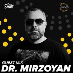 Dr.Mirzoyan guest mix - LUCHiSVETA by Sistersweet