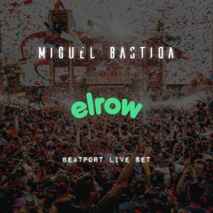 Miguel Bastida Set - Elrow Show Beatport Live