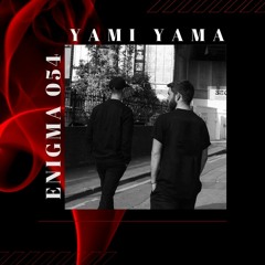 Enigma 054 - Yami Yama