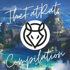 TheFatRat Compilation