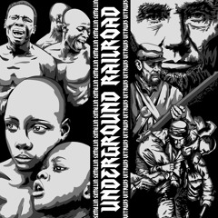 UNDERGROUND RAILROAD