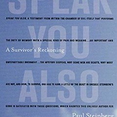 [GET] PDF ✓ Speak You Also: A Holocaust Memoir by  Paul Steinberg &  Linda Coverdale