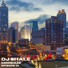 DJ Shalé - Mondaze Ep 37