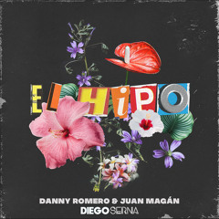 Danny Romero Ft Juan Magan - El Hipo (Diego Serna 2020 Edit)