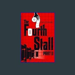 ((Ebook)) ⚡ The Fourth Stall Part II (Fourth Stall, 2) [PDF EPUB KINDLE]