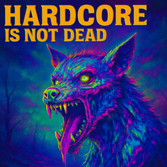 Hardcore is not Dead Vol. 7
