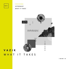 Vazik - What It Takes (Original Mix) | ICONYC NYC142