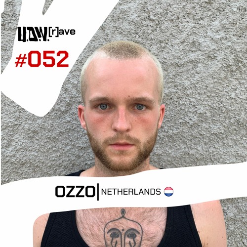 U.D.W.[r]ave #052 | OZZO | NETHERLANDS