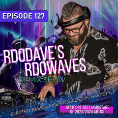 Rd0Dave's Rd0Waves - Episode 127
