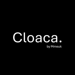 Cloaca