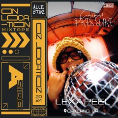 Lexapeel | ON LOCATION 082: "Constant Pressure"