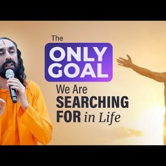 The ONLY Goal We Are Searching for in Life - An Eye-Opening Truth