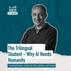 115: The Trilingual Student - Why AI Needs Humanity