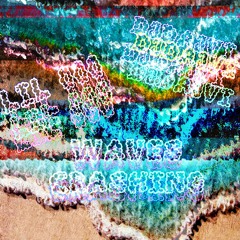 Waves Crashing (feat. Lil Ooo)