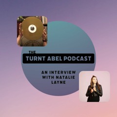 Ep. 27 The Turnt Abel Podcast - An Interview With Nashville Christian-Pop Artist Natalie Layne