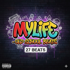 MYLIFE - OLD SCHOOL HIP HOP BEATS (7)